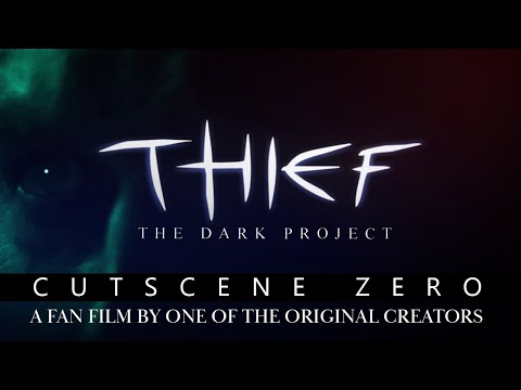 THIEF - CUTSCENE ZERO a fan film by one of the ORIGINAL CREATORS