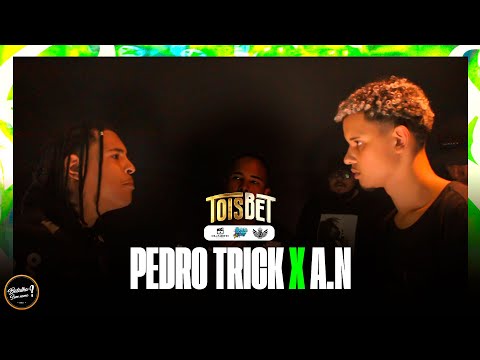PEDRO TRICK X AN - [ SEGUNDA FASE ] BATALHA SEM NOME #33