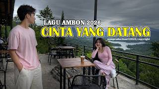 Download lagu Cinta Yang Datang - Lagu Ambon 2026 - Lagu Ambon Paling Viral - Lagu Ambon terbaik saat ini mp3