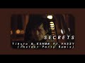 Tiësto & KSHMR Ft. VASSY - Secrets (Instant Party Remix) (Slowed & Reverb)