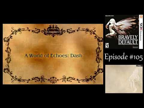Let's Play Bravely Default #105 - Awakening Link