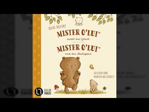 Silke Siefert - Mister O'Lui Seeks Happiness & Mister O'Lui and Courage