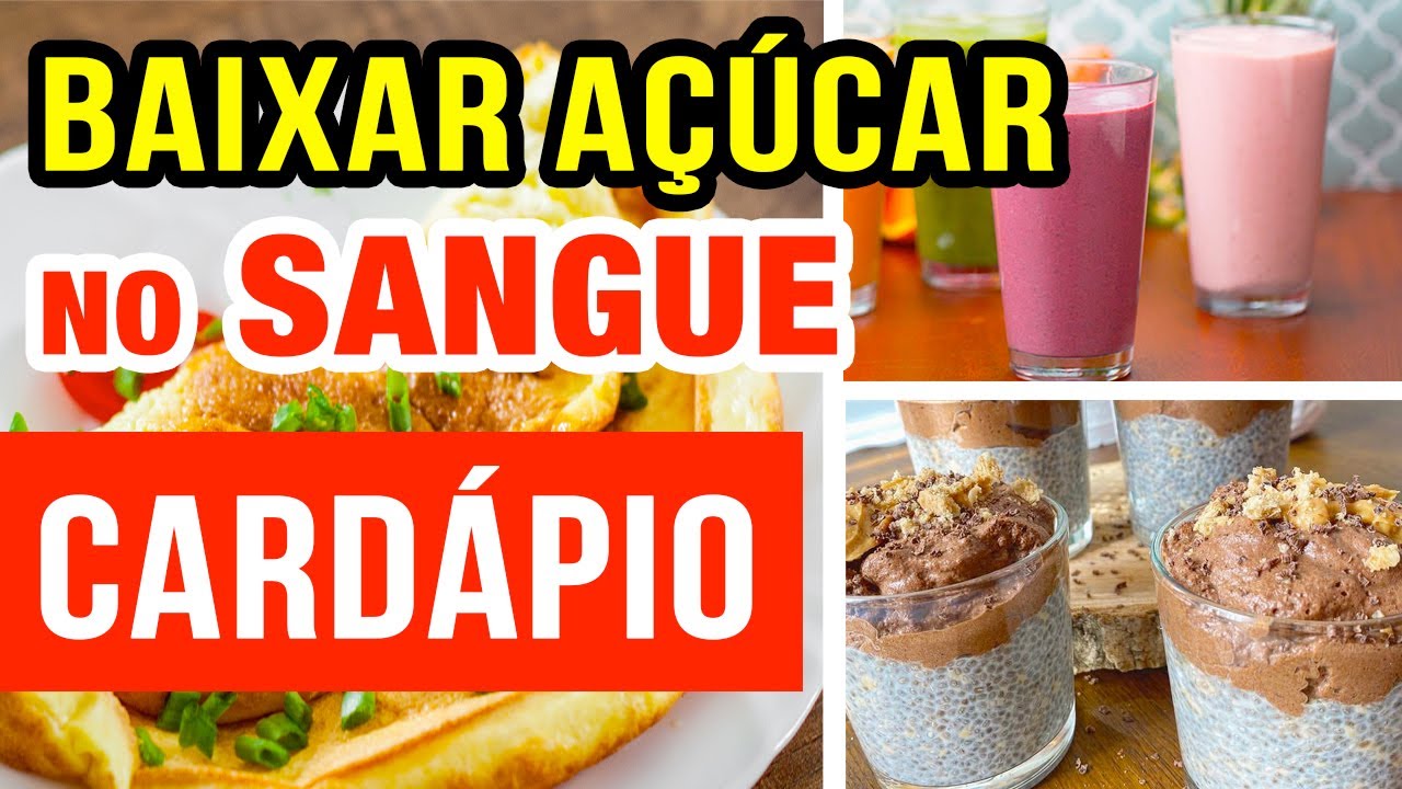 CARDÁPIO DO DIABÉTICO - O que Comer a Cada Refeição e Controlar o Açúcar no Sangue