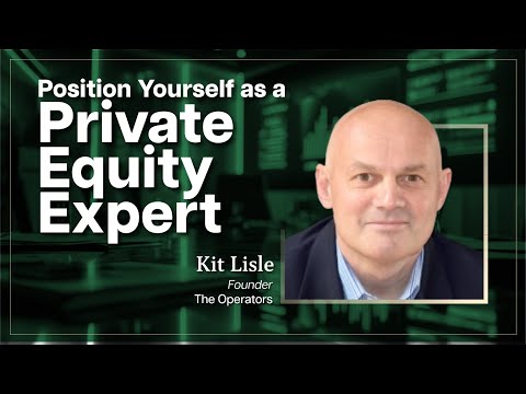 How to Position Yourself as a Private Equity Expert