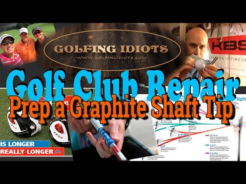Golf Repair - How to Prep a Graphite Shaft Tip for Installation