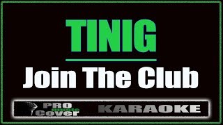 Tinig - Join The Club (KARAOKE)