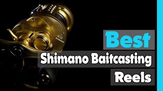 ✅Top 5: Best Shimano Baitcasting Reels In 2025 🎣 [ Amazon Shimano Baitcaster Combo ]
