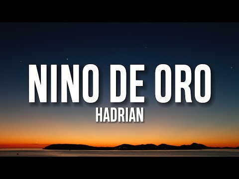 Hadrian - Niño De Oro (Letra/Lyrics)
