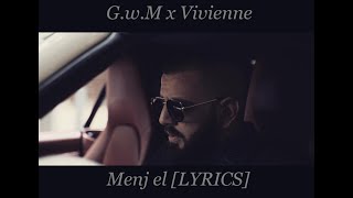 G.w.M x Vivienne - Menj el [LYRICS]
