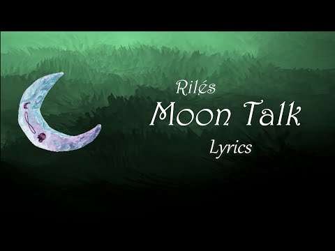 Rilès - MOONTALK [Slowed + Lyrics ]