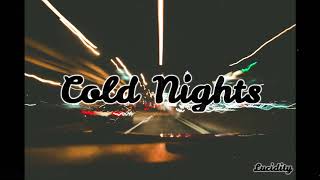 Cold Nights Music Video