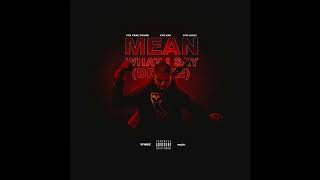 YFN Traepound ft. YFN Kay & YFN Lucci - Mean What I Say (Drake)
