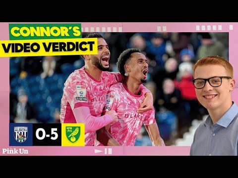 ⭐ Five star City! | Connor's Verdict: West Brom 0-5 Norwich City