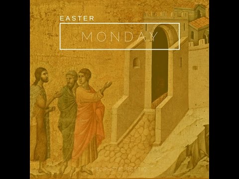 Pt 5: Easter Monday