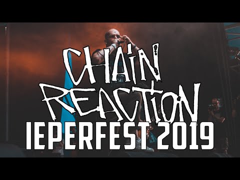 CHAIN REACTION @ IEPERFEST 2019 - MULTICAM - FULL SET