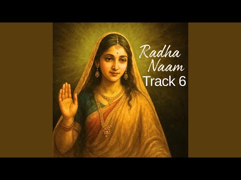 Radha Naam Track 6