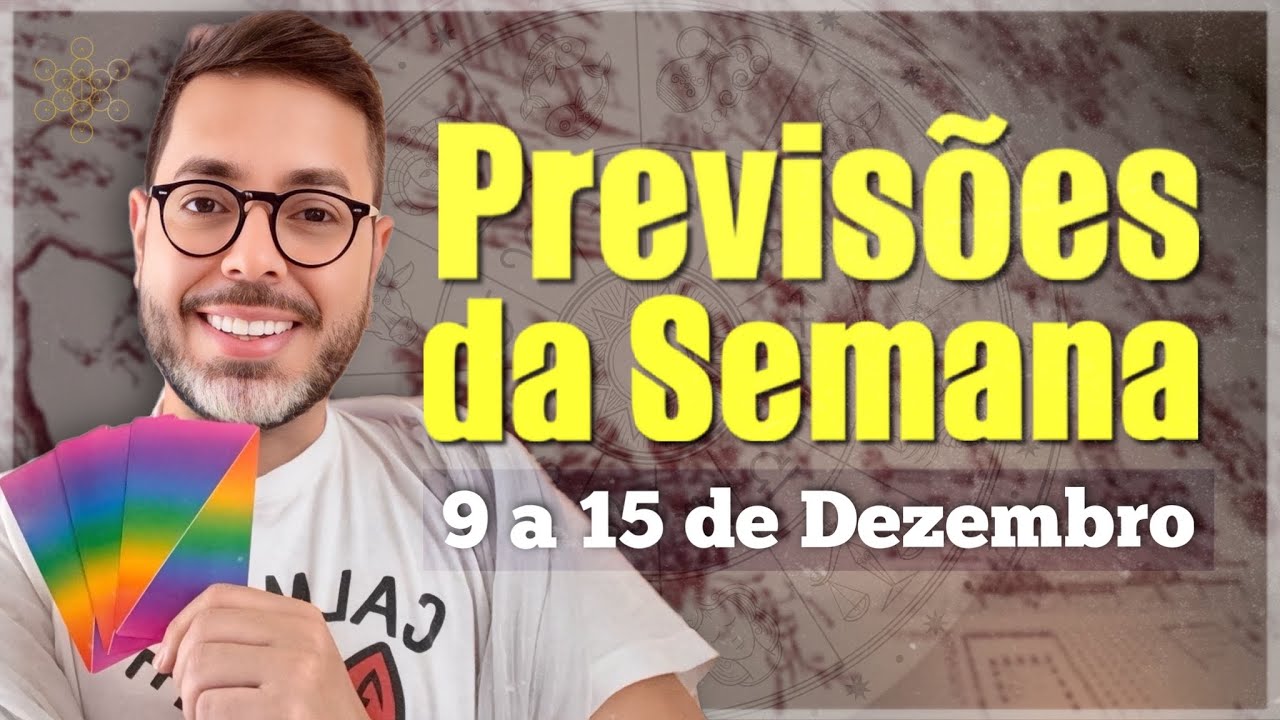 PREVISÕES DE 09 A 15 DE DEZEMBRO. Todos os Signos.