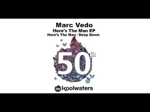 Marc Vedo - Here's The Man