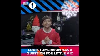 Louis Tomlinson asking Little Mix a question