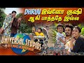 Universal Studios ல் Dhruv பண்ண Atrocities செம குஷி ஆகிட்டா�
