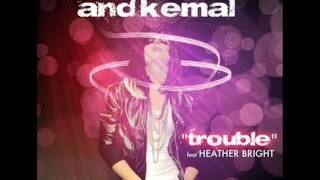 Justin Michael & Kemal Feat. Heather Bright - Trouble (Radio Edit)