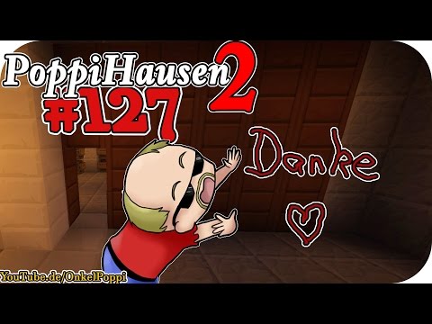 Danke dass es euch gibt - S02E127 I PoppiHausen 2 I Minecraft 1.9.4 I Vanilla