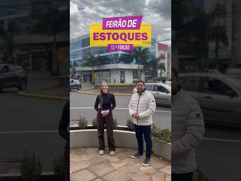 Vem aí o Feirão de Estoques em Sarandi/RS