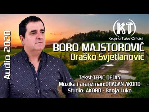 Boro Majstorović - Draško Svjetlanović (Audio 2020)🆕🆕🆕