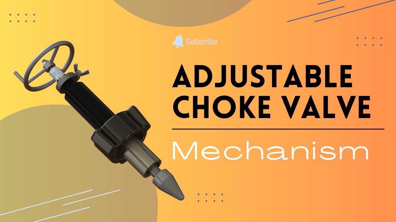Adjustable Choke Valve