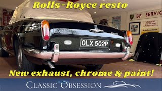 Preparing a Rolls-Royce Corniche | New Exhaust, Chrome and Paint | Classic Obsession | Episode 26