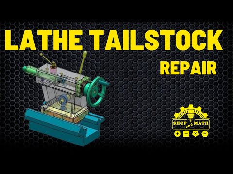 Lathe Tailstock Repair