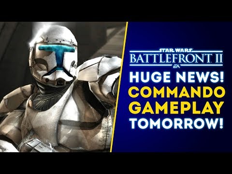 HUGE NEWS! Clone Commando Gameplay Tomorrow! New Details! - Star Wars Battlefront 2 Update