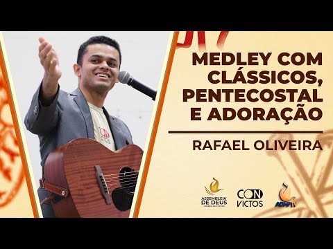 RAFAEL OLIVEIRA // 🙌 🔥 CLÁSSICOS, PENTECOSTAL E ADORAÇÃO @eu.rafaeloliveira