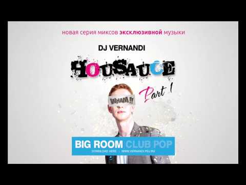 Vernandi - Hausauce: Big Room Mix Part 1