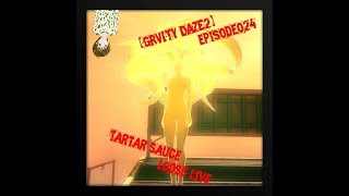 【GRVITY DAZE2】episode024【タルタルソースのゆるーいライブ実況】＃037