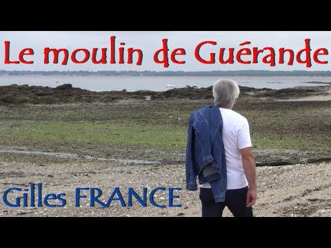 Gilles FRANCE - Le moulin de Guérande