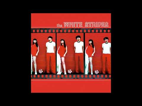 T̲he W̲hite S̲tripes - The White Stripes (full Album)