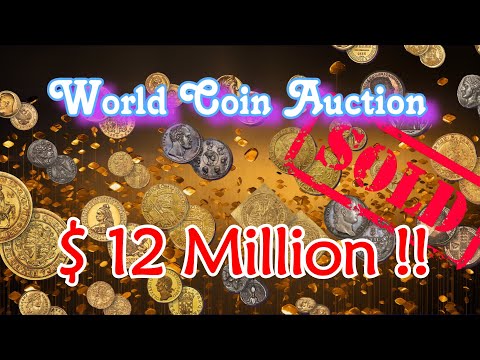$12 Million New York World Coin Auction