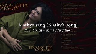 Tre smakprov från Anna-Lotta Larssons CD Lovsång till kärleken