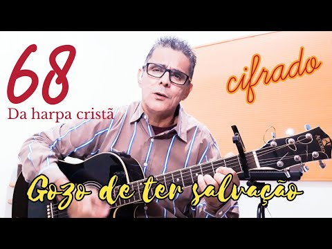 Gozo De Ter Salvação - Harpa Cristã