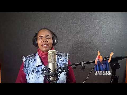 IN THE CLOSET WORSHIP MOMENTS