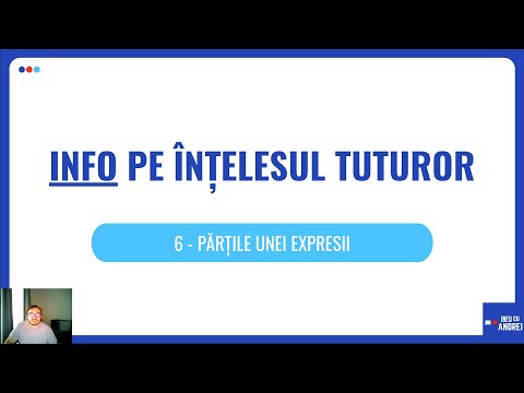 Info pe Înțelesul Tuturor | 06 - Părțile unei Expresii