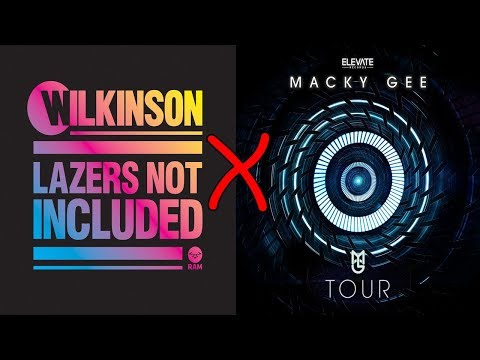 Wilkinson X Macky Gee - Take You Higher X Tour (Mashup)
