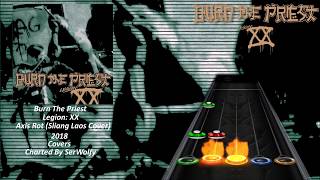 Burn The Priest - Axis Rot (Sliang Laos Cover) (Clone Hero Chart Preview) [No Audio]