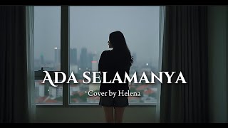 Download lagu Ada selamanya - forRevenge Cover by Helena #forrevenge #coversong #emo #liriklagu mp3 Download lagu Ada selamanya - forRevenge Cover by Helena #forrevenge #coversong #emo #liriklagu mp3