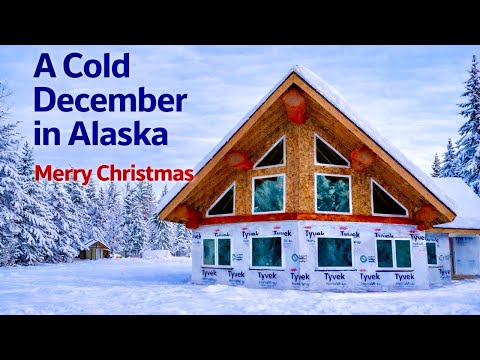 It’s Cold Up Here in Alaska | December Update (-50°) | Merry Christmas