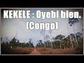 KEKELE. Oyebi bien. (République du Congo)