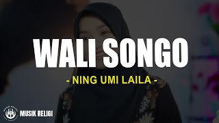 Download lagu Ning Umi Laila - Wali Songo (Lirik Sholawat) mp3 Download lagu Ning Umi Laila - Wali Songo (Lirik Sholawat) mp3