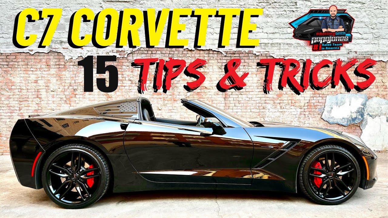 C7 Corvette - 15 tips & tricks