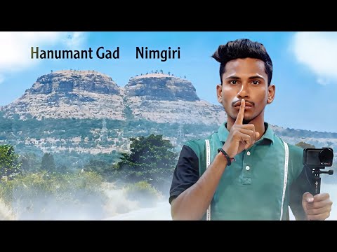 Forgotten Fort of Maharashtra | Nimgiri-Hanumantgad | EP:04